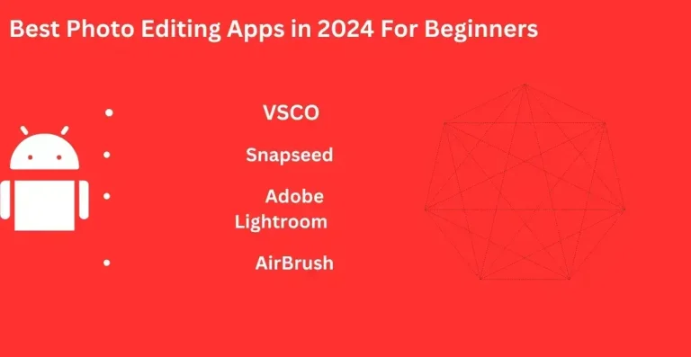  Best Photo Editing Apps in 2024 For Beginners