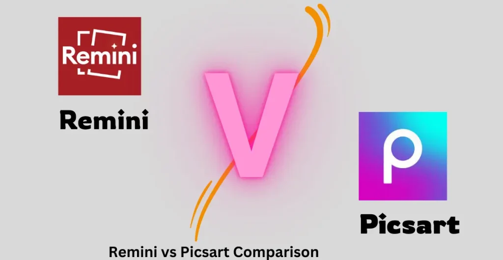 Remini VS Picsart Comparison Image